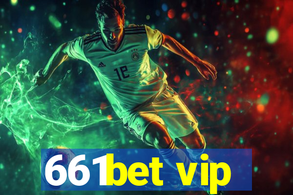 661bet vip